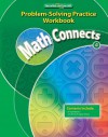 Math Connects, Grade 4, Problem Solving Practice Workbook - Macmillan/McGraw-Hill, McGraw-Hill Publishing