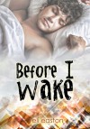 Before I Wake - Eli Easton