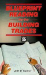 Blueprint Reading for the Building Trades - John E. Traister