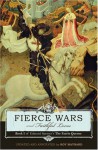 Fierce Wars and Faithful Loves(Spensers Faerie Queen, #1) - Edmund Spenser