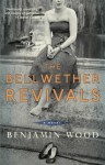 The Bellwether Revivals - Benjamin Wood