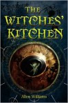 The Witches' Kitchen - Allen Williams