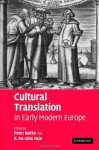 Cultural Translation in Early Modern Europe - Peter Burke, R. Po-chia Hsia