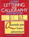 Learn Lettering and Calligraphy Step-by-step (Learn to Step-by-step) - Gail Lawther