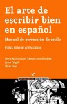 El arte de escribir bien en español - María Marta García Negroni