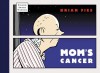 Mom's Cancer - Brian Fies, Charles Kochman, Barbara Fies