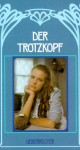 Der Trotzkopf - Emmy von Rhoden