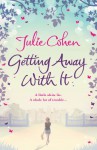 Getting Away with It - Julie Cohen