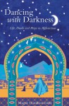 Dancing with Darkness: Life, Death and Hope in Afghanistan - Magsie Hamilton-Little, Magsi Hamilton Little