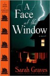 A Face at the Window (Home Repair Is Homicide Mysteries) - Sarah Graves