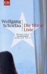 Die blaue Liste: Denglers erster Fall - Wolfgang Schorlau