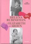 Helena Rubinstein i Elizabeth Arden : barwy wojenne - Lindy Woodhead