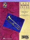 Canadian Brass Book Of Easy Trombone Solos: With A Cd Of Performances And Accompaniments - The Canadian Brass, Eugene Watts, Hal Leonard Publishing Corporation