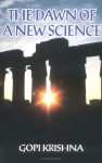 The Dawn of a New Science - Gopi Krishna