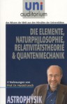 Die Elemente
Naturphilosophie 
Relativitätstheorie 
Quantenmechanik: Astrophysik (German Edition) - Harald Lesch