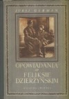 Opowiadania o Feliksie Dzierżyńskim - Jurij German