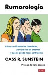 Rumorología: Cómo se difunden las falsedades, por qué las creemos y qué hacer contra ellas (DEBATE) - Cass R. Sunstein, ALFONSO; BARGUÑO VIANA