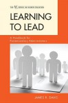 Learning to Lead: A Handbook for Postsecondary Administrators - James R Davis