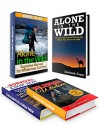 Survival Box Set: Wilderness Survival Guide That Will Help You Learn The Latest Outdoor Survival Skills and Tips to Stay Alive in the Wild And Become a ... survival, how to survive the wilderness) - Filip Brooks, Max White, Stephanie Evans, Samuel Allen