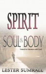 Spirit, Soul, & Body - Lester Sumrall