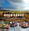 Open Range: Steaks, Chops, and More from Big Sky Country - Jay Bentley, Patrick Dillon