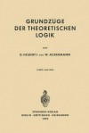 Grundzuge Der Theoretischen Logik - David Hilbert, Wilhelm Ackermann