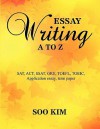 Essay Writing A to Z - Soo Kim