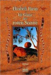 Im Glanz der roten Sonne - Elizabeth Haran, Monika Ohletz