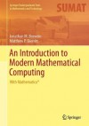 An Introduction to Modern Mathematical Computing: With Mathematica® (Springer Undergraduate Texts in Mathematics and Technology) - Jonathan M. Borwein, Matthew P. Skerritt