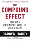 The Compound Effect - Darren Hardy