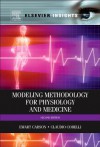 Modeling Methodology for Physiology and Medicine - Ewart Carson, Claudio Cobelli