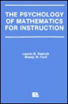The Psychology Of Mathematics For Instruction - Lauren B. Resnick