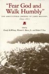 "Fear God and Walk Humbly": The Agricultural Journal of James Mallory, 1843-1877 - Grady McWhiney, Grady McWhiney, Warner O. Moore