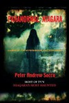 Paranormal Niagara: Cases of the Mysterious and Macabre - Peter Andrew Sacco