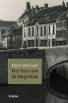 Het huis aan de Bargiekaai - Henri van Daele