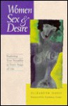 Women, Sex and Desire: Understanding Your Sexuality at Every Stage of Life - Elizabeth Davis