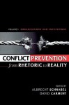 Conflict Prevention from Rhetoric to Reality: Organizations and Institutions - Albrecht Schnabel