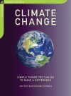 Climate Change: Simple Things You Can Do to Make a Difference - Jon Clift, Amanda Cuthbert