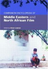 Companion Encyclopedia of Middle Eastern and North African Film - Oliver Leaman