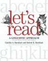 Let's Read: A Linguistic Approach - Leonard Bloomfield, Clarence L. Barnhart, Cynthia A. Barnhart, Robert K. Barnhart