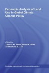 Economic Analysis of Land Use in Global Climate Change Policy - Thomas W. Hertel, Steven Rose, Richard Tol