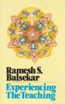 Experiencing the Teaching - Ramesh S. Balsekar