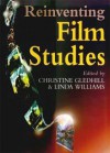 Reinventing Film Studies - Christine Gledhill, Christine Gledhill