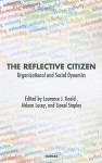 The Reflective Citizen: Organisational and Social Dynamics - Laurence J. Gould