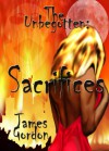 The Unbegotten - Sacrifices - James Gordon