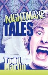 Nightmare Tales - Todd Martin