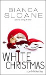 White Christmas (A Live To Tell Short Story) - Bianca Sloane