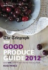 The Good Produce Guide 2012 2012 - Rose Prince