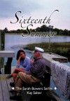 Sixteenth Summer: The Sarah Bowers Series - Kay Salter