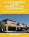 Site Planning & Design ARE Mock Exam (SPD of Architect Registration Exam): ARE Overview, Exam Prep Tips, Multiple-Choice Questions and Graphic ... and Explanations (ARE Mock Exam series) - Gang Chen